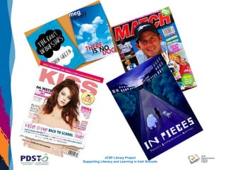 JCSP Library Project
Supporting Literacy and Learning in Irish Schools
 