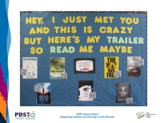 JCSP Library Project
Supporting Literacy and Learning in Irish Schools
 