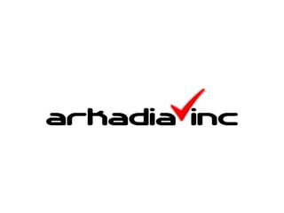 Arkadia Inc.