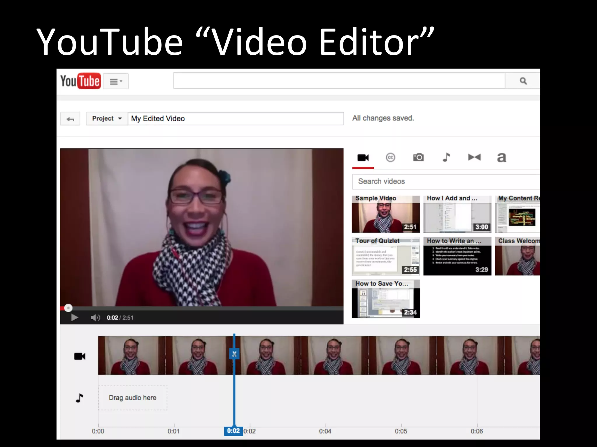 YouTube “Video Editor”
 