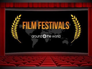 Film Festivals Around the World