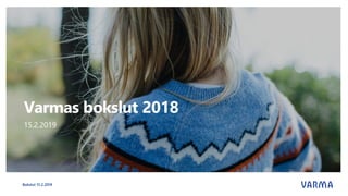 Varmas bokslut 2018
15.2.2019
Bokslut 15.2.2019
 