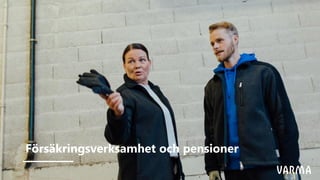 Försäkringsverksamhet och pensioner
 
