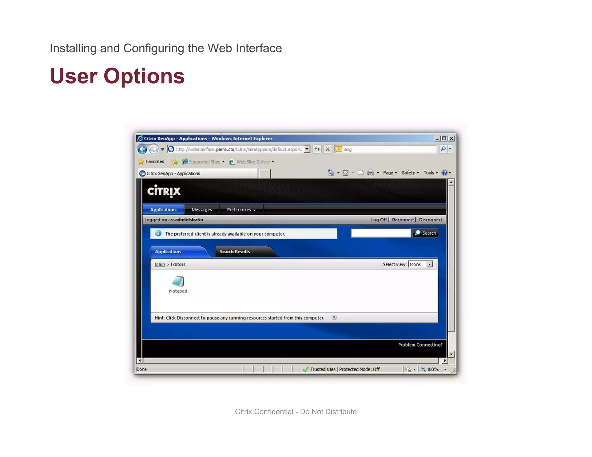 User Optionsp
Citrix Confidential - Do Not Distribute
 