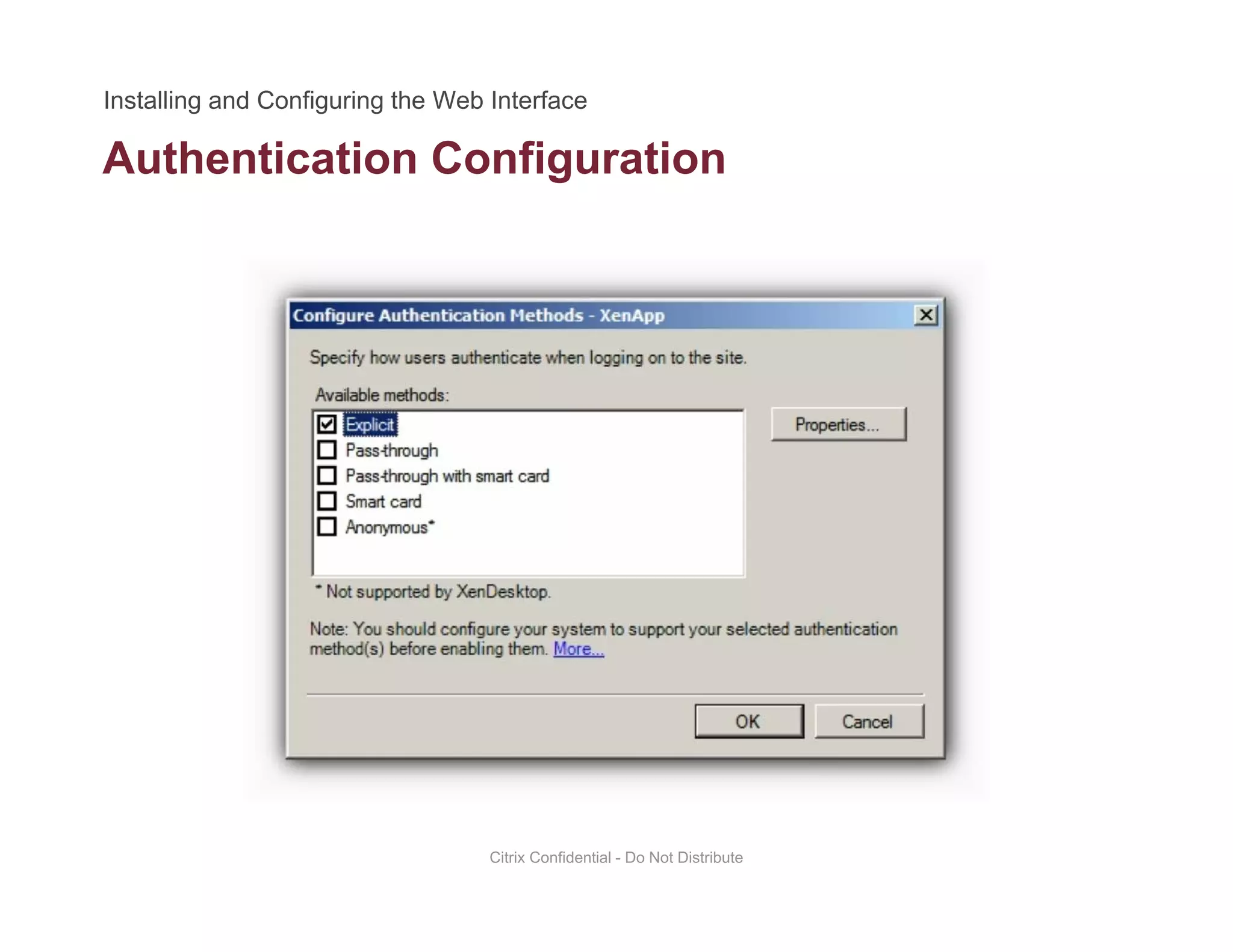 Authentication Configurationg
Citrix Confidential - Do Not Distribute
 