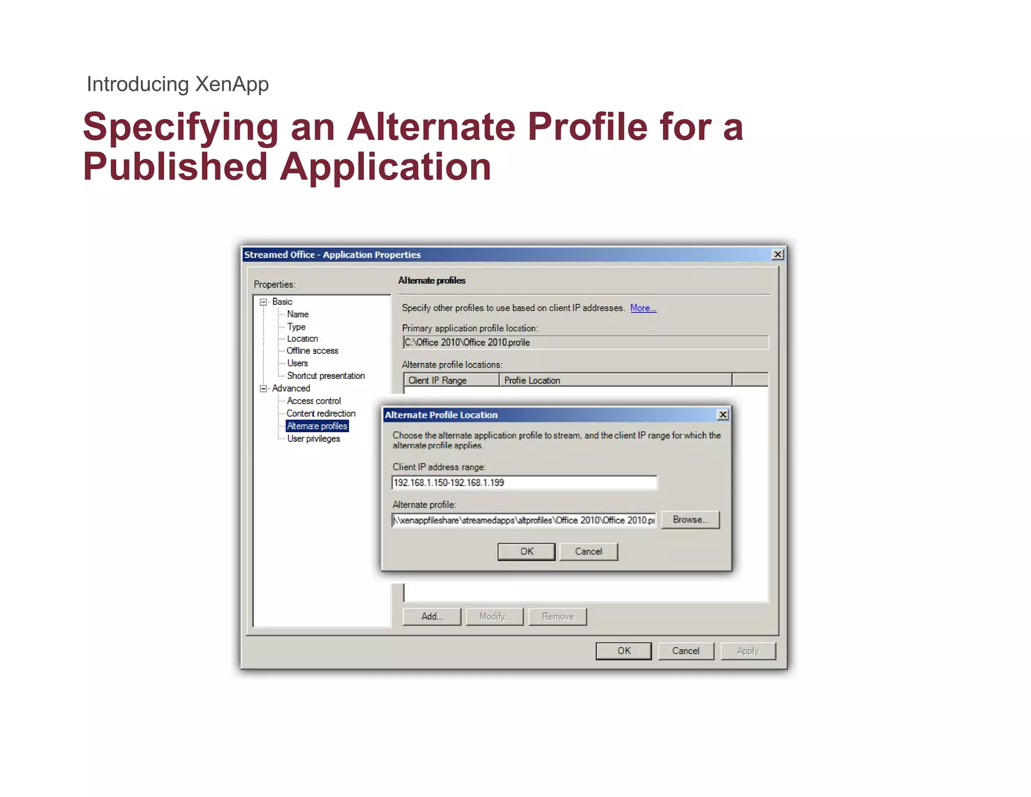 Specifying an Alternate Profile for ap y g
Published Application
 
