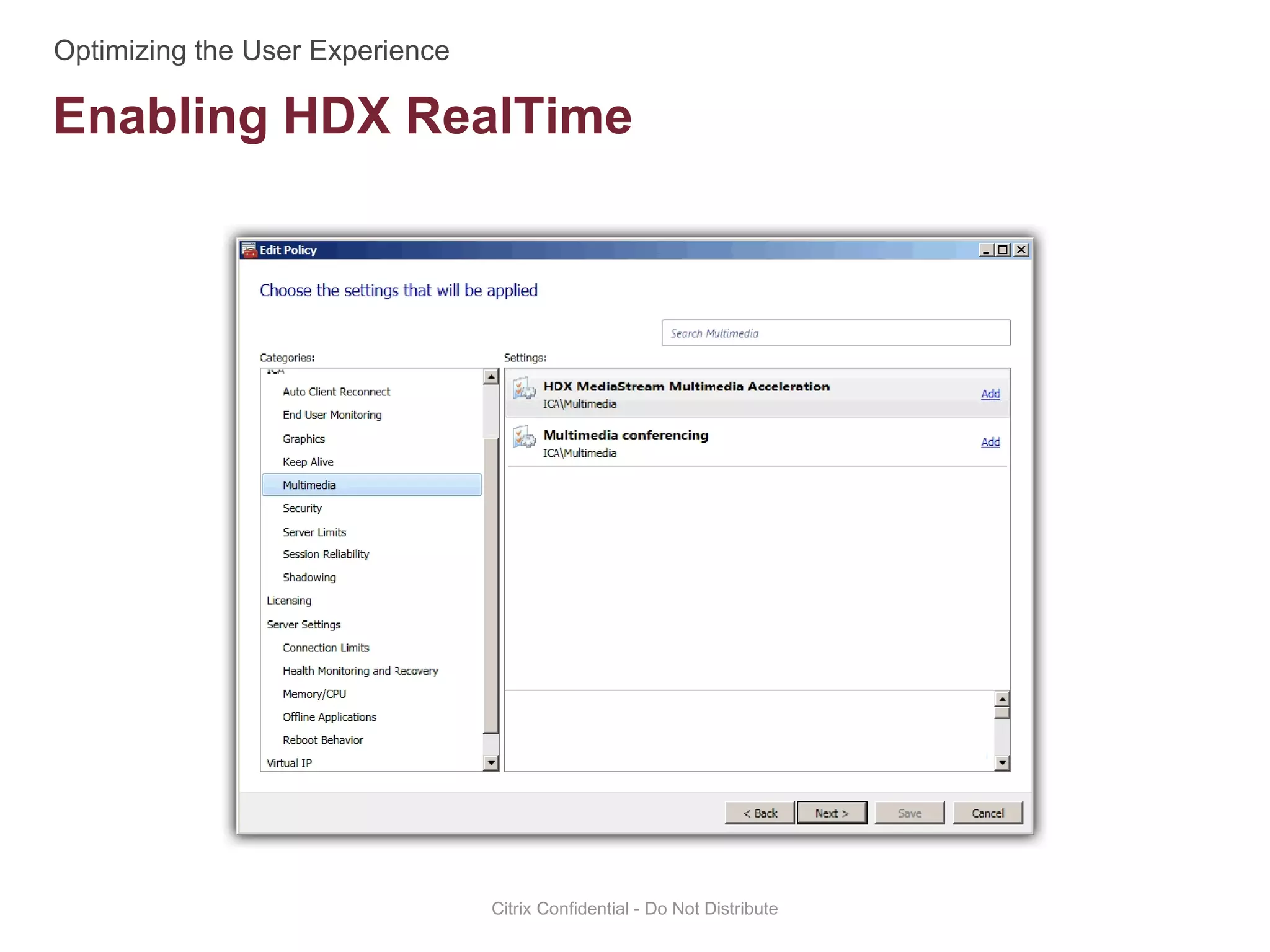 Enabling HDX RealTime
Citrix Confidential - Do Not Distribute
 