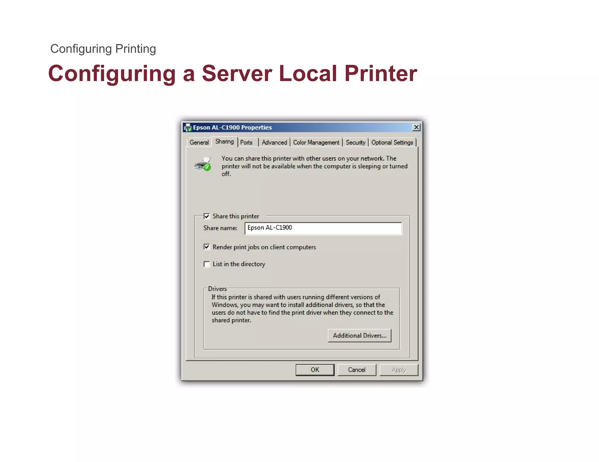 Configuring a Server Local Printerg g
 