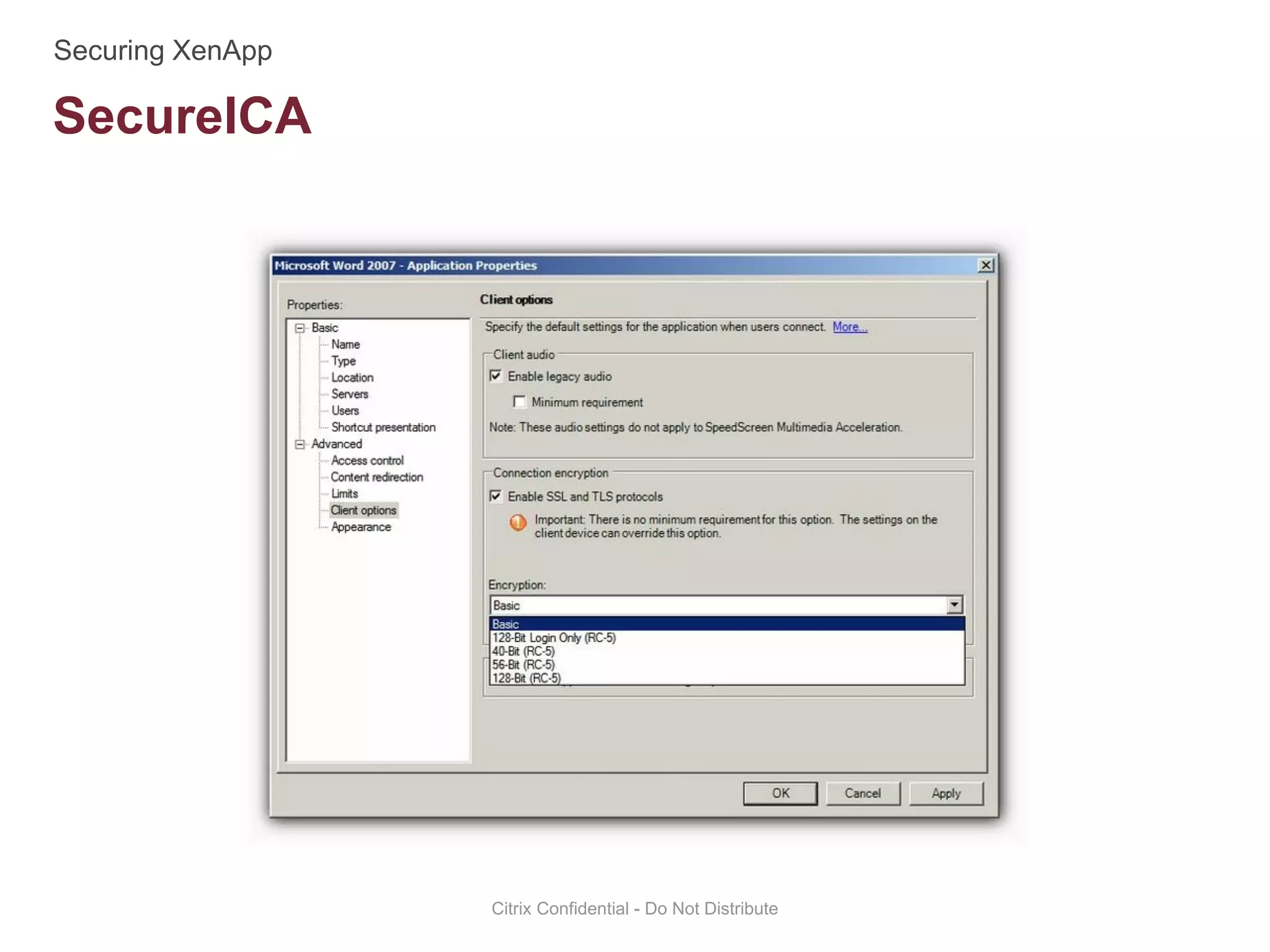 SecureICA
Citrix Confidential - Do Not Distribute
 