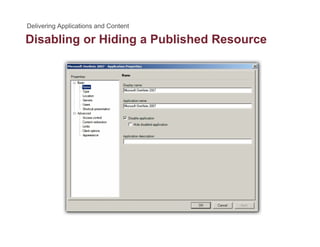 Disabling or Hiding a Published Resourceg g
 