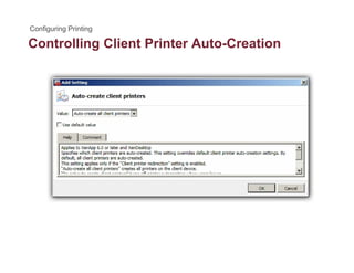Controlling Client Printer Auto-Creationg
 