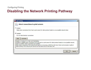 Disabling the Network Printing Pathwayg g y
 