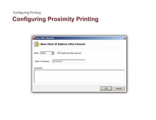 Configuring Proximity Printingg g y g
 