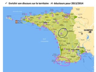  Enrichir son discours sur le territoire : 4 éductours pour 2013/2014

 