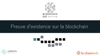 Preuve d’existence sur la blockchain
 