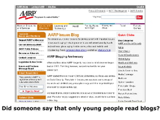Did someone say that only young people read blogs?