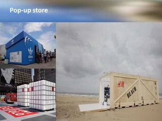 Pop-up store
 