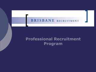 Professional Recruitment Program 
