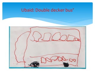Ubaid: Double decker bus’