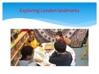 Exploring London landmarks