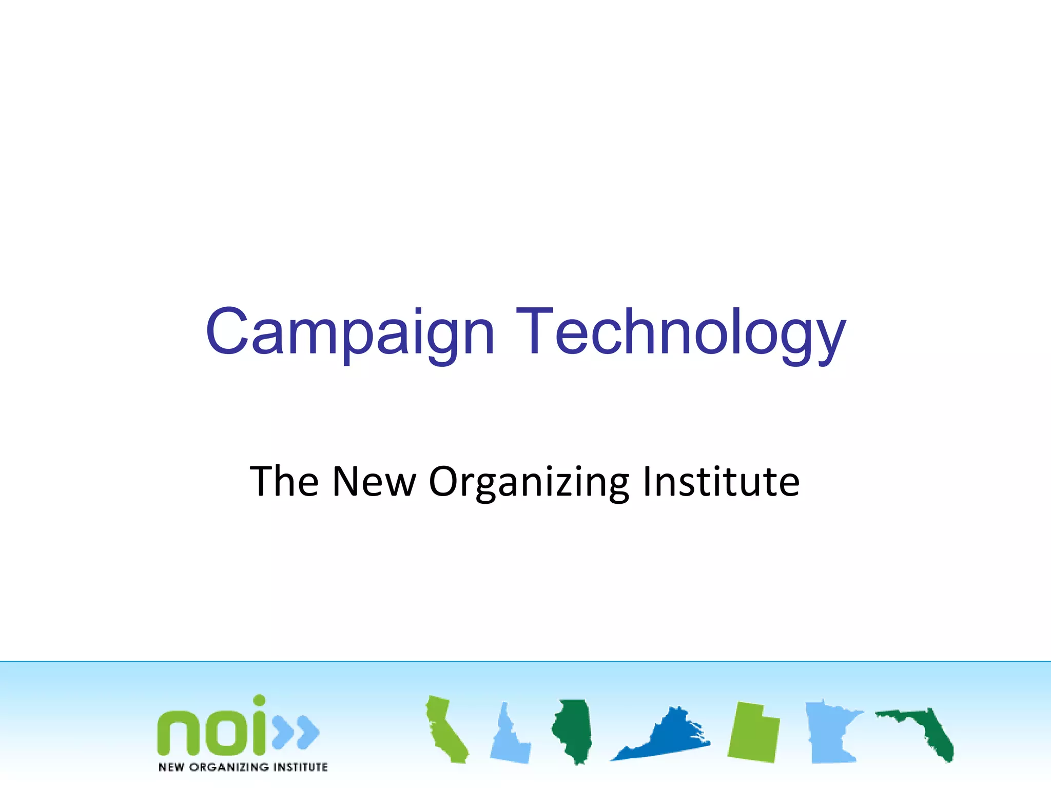 Campaign Technology
The New Organizing Institute