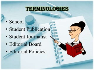 Student Publication
• All schools shall establish a student
  publication.
• There shall be three categories.
• The member...