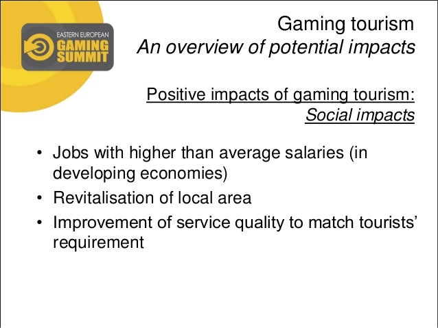 positive and negative economic impacts of casino gaming tourism essay The economic and social effects of casino development in macau abstract this paper explores the economic impacts that took place in macau after the gaming. positive and negative economic impacts of casino gaming tourism essay The economic and social effects of casino development in macau abstract this paper explores the economic impacts that took place in macau after the gaming.