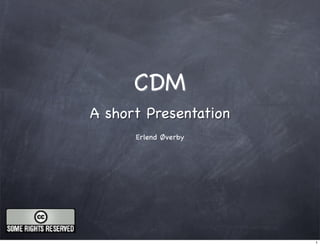 Presentation CDM eFramework meeting 26012007
