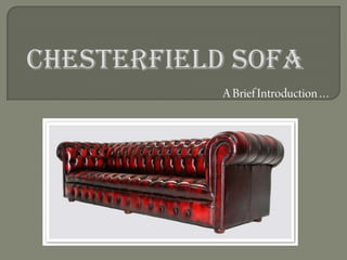 Chesterfield Sofa A Brief Introduction… 