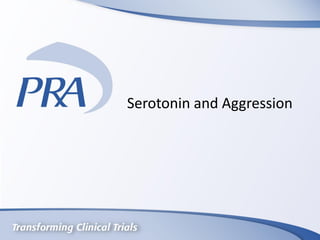 Serotonin and Aggression
 