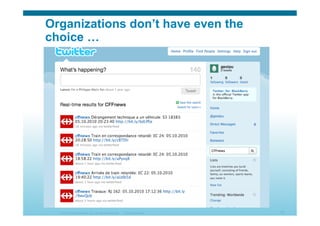 © 2010 Cisco Systems, Inc. All rights reserved. Cisco Systems 13
Organizations don’t have even the
choice …
 