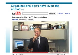 © 2010 Cisco Systems, Inc. All rights reserved. Cisco Systems 14
Organizations don’t have even the
choice …
 