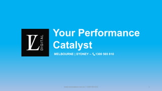 Your Performance
Catalyst
MELBOURNE | SYDNEY – 1300 565 610
www.luxondigital.com.au | 1300 565 610 1
 