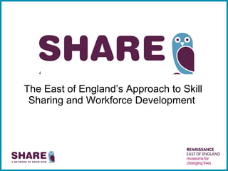 The East of England’s Approach to Skill Sharing and Workforce Development  