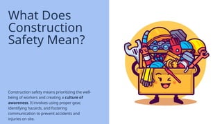 Presentation - Construction Safety Building a Safer Tomorrow.pptx
