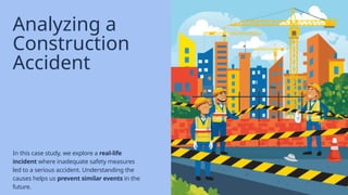 Presentation - Construction Safety Building a Safer Tomorrow.pptx