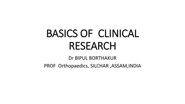 basics of clinical research | PPT