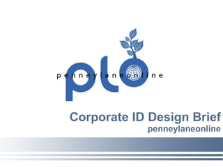 Corporate ID Design Brief penneylaneonline 