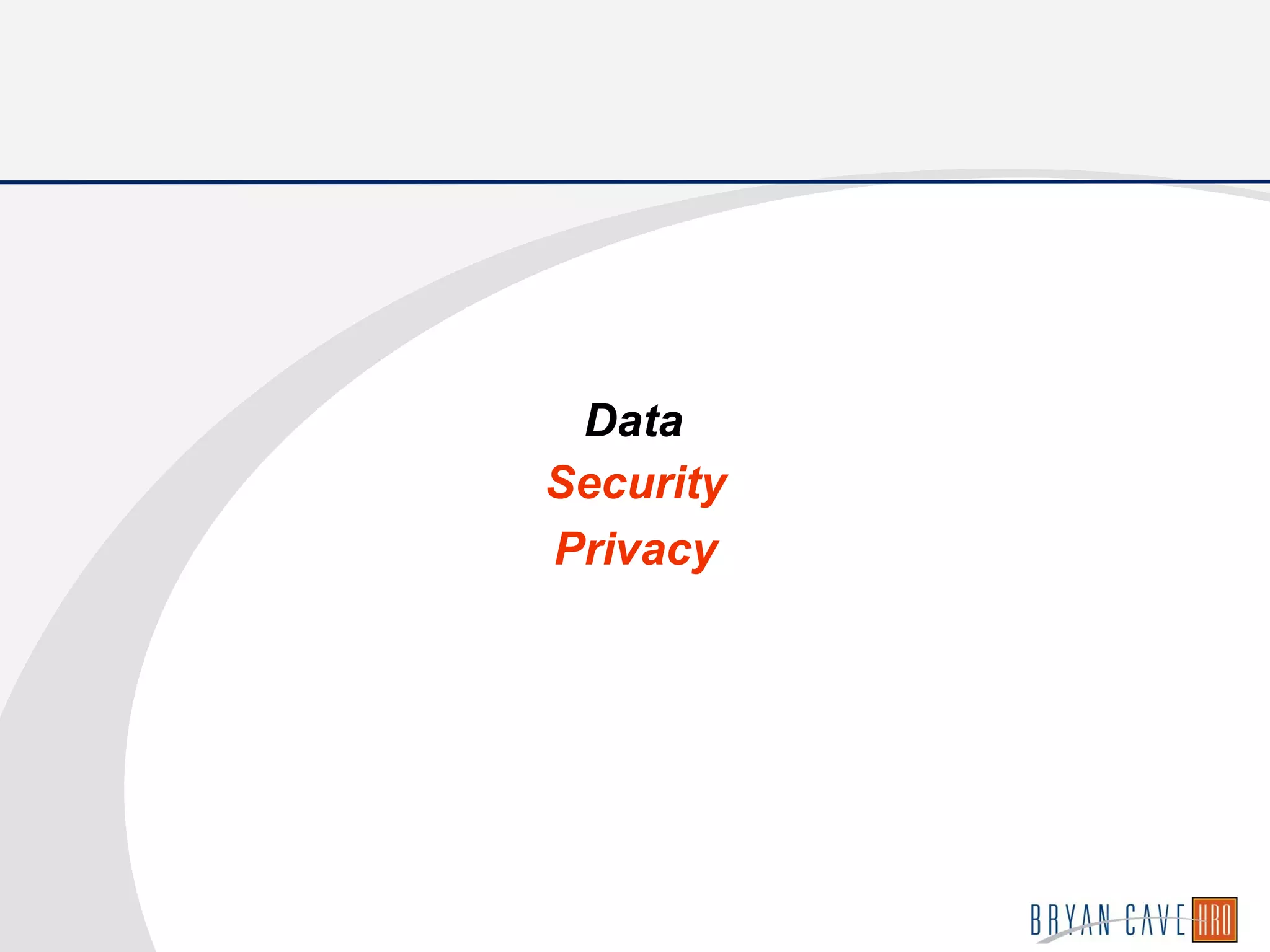 Data
Security
Privacy
 
