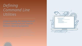 Custom Command Line Os Presentation - Custom Command Line Utilities.pptx