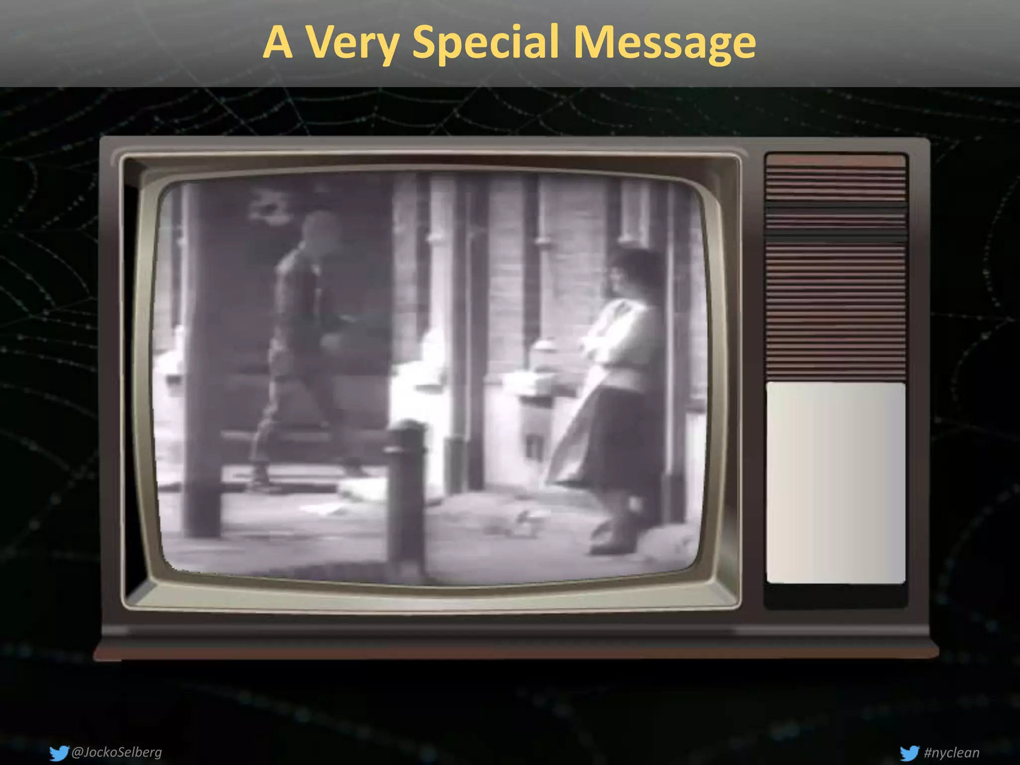 A Very Special Message
#nyclean@JockoSelberg
 