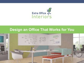 Design an Office That Works for You
 