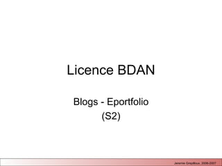 Licence BDAN Blogs - Eportfolio (S2) 
