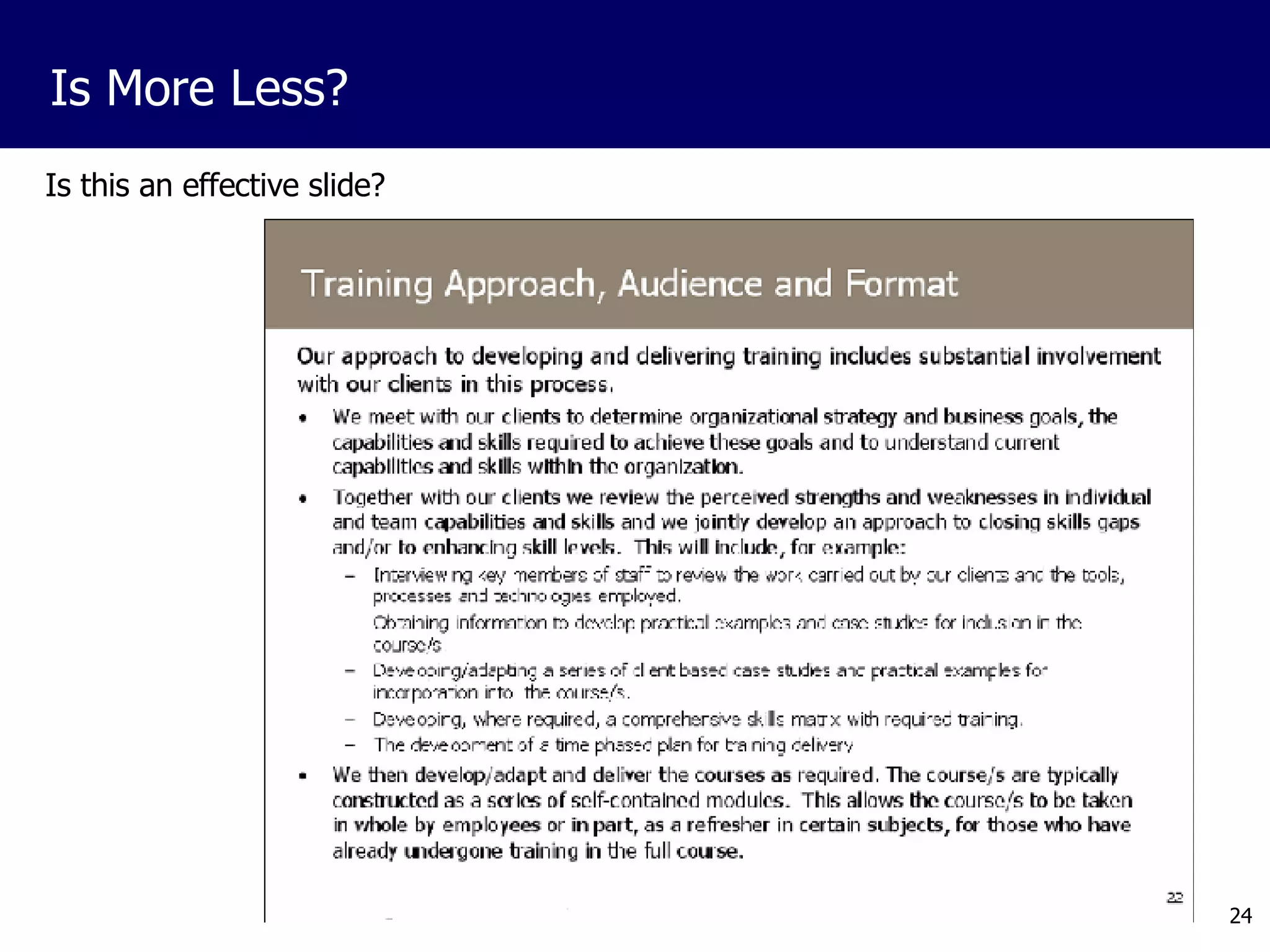 Is this an effective slide? Is More Less? 