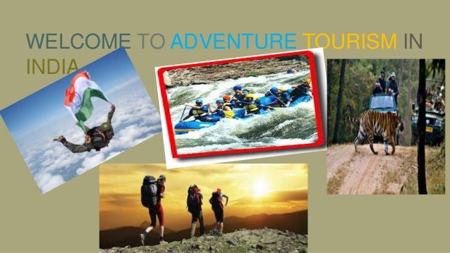 scope of adventure tourism in india ppt