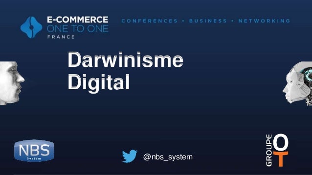 @nbs_system
@nbs_system
Darwinisme
Digital
 