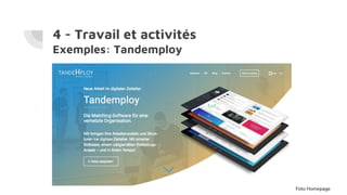 4 - Travail et activités
Exemples: Tandemploy
Foto Homepage
 
