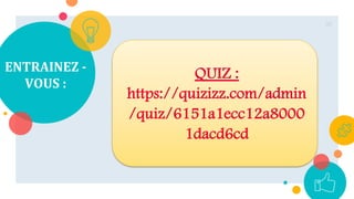 ENTRAINEZ -
VOUS :
30
QUIZ :
https://quizizz.com/admin
/quiz/6151a1ecc12a8000
1dacd6cd
 