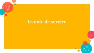La note de service
49
 