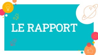 LE RAPPORT
61
 